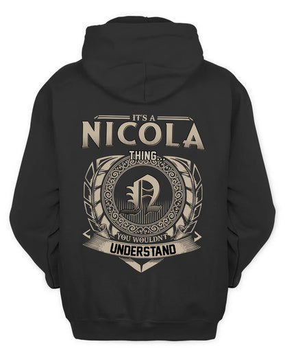 NICOLA HH88-K2–Personalized Name Quote Apparel “It’s a/an NAME Thing You Wouldn’t Understand”