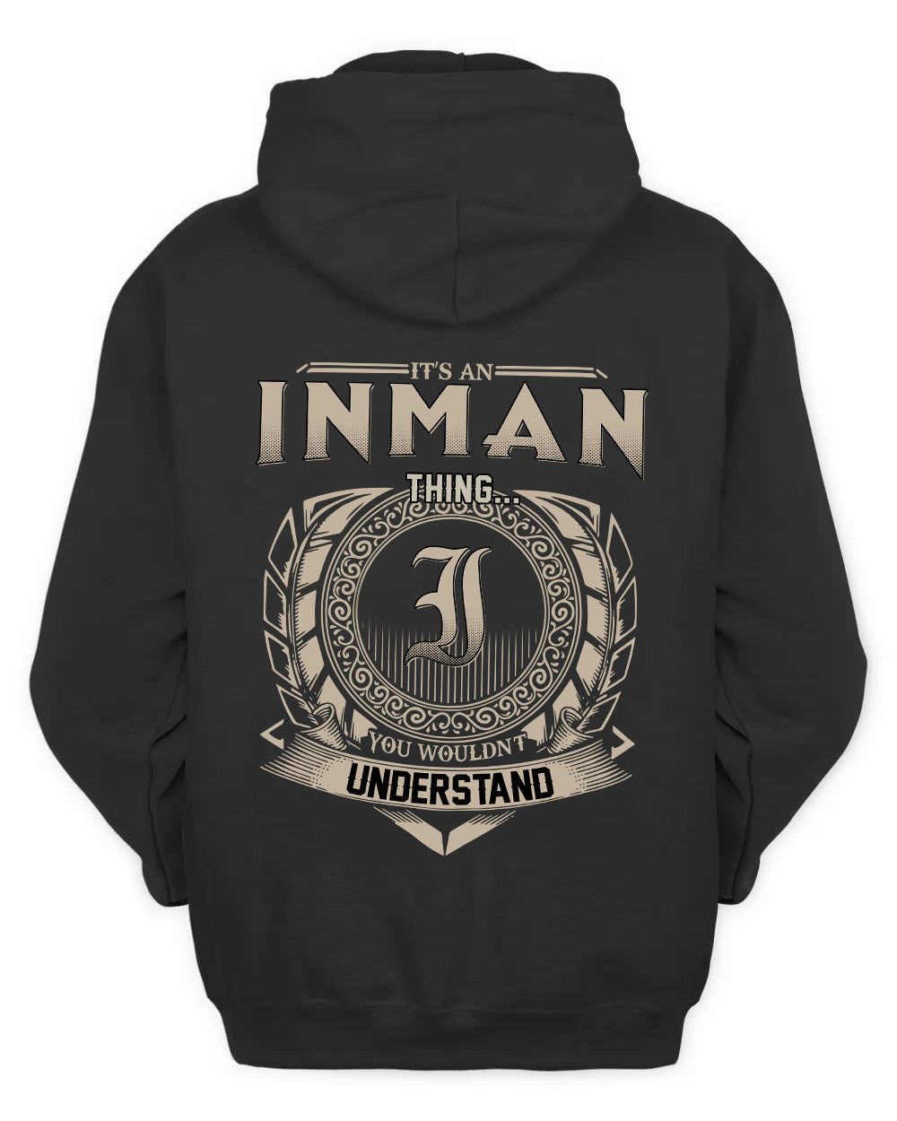 INMAN HH88-K2–Personalized Name Quote Apparel “It’s a/an NAME Thing You Wouldn’t Understand”