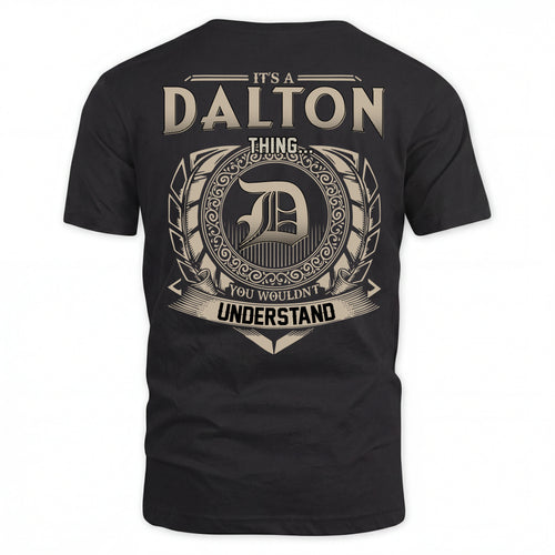 DALTON HH88-K2–Personalized Name Quote Apparel “It’s an NAME Thing You Wouldn’t Understand”