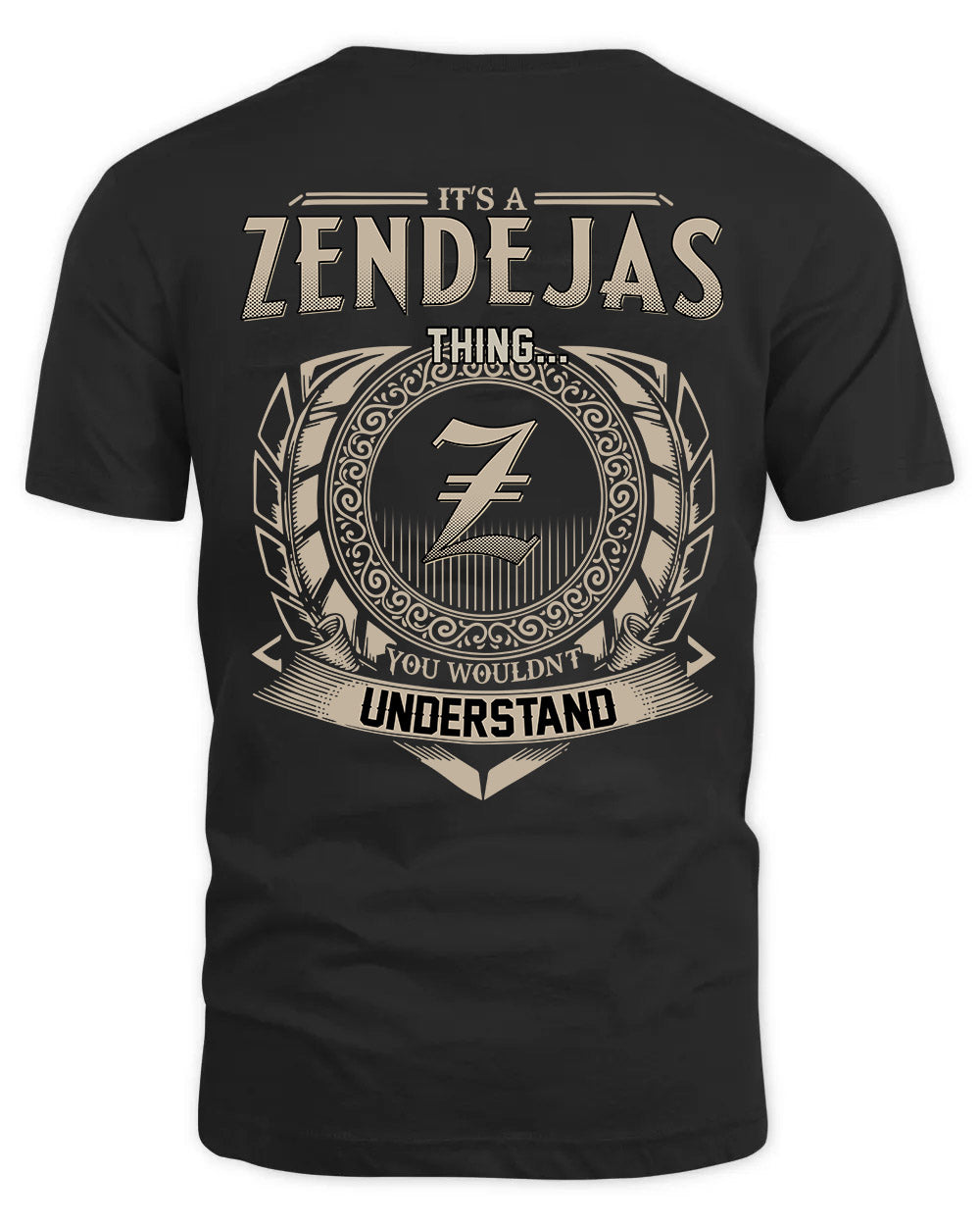ZENDEJAS HH88-K2–Personalized Name Quote Apparel “It’s a/an NAME Thing You Wouldn’t Understand”