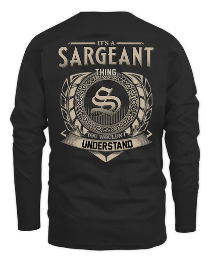 SARGEANT HH88-K2–Personalized Name Quote Apparel “It’s a/an NAME Thing You Wouldn’t Understand”