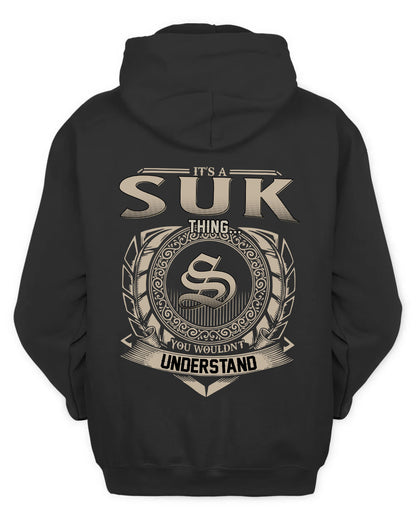 SUK HH88-K2–Personalized Name Quote Apparel “It’s a/an NAME Thing You Wouldn’t Understand”