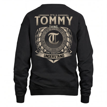 TOMMY HH88-K2–Personalized Name Quote Apparel “It’s an NAME Thing You Wouldn’t Understand”