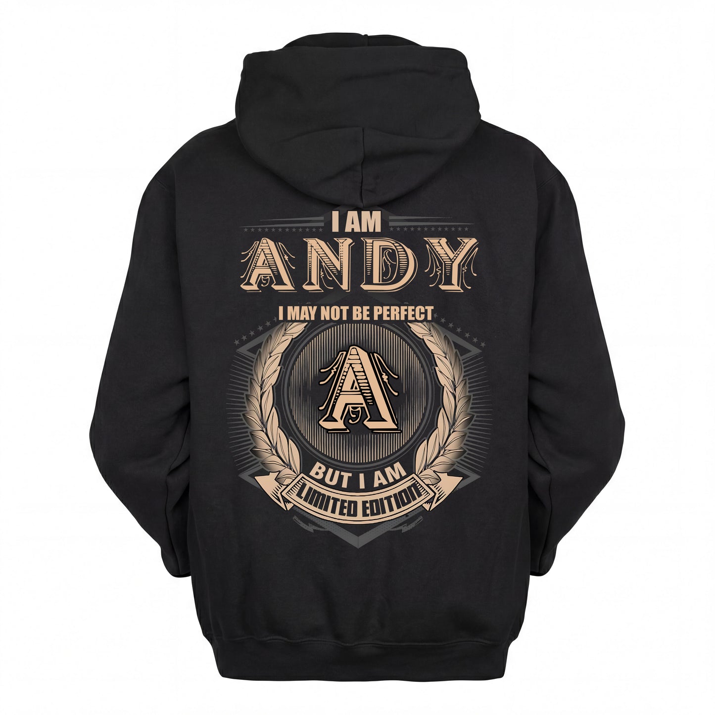 ANDY 2K-101–Personalized Name Quote Apparel “I Am NAME May Not Be Perfect But I Am Limited Edition”