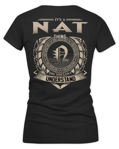 NAT HH88-K2–Personalized Name Quote Apparel “It’s a/an NAME Thing You Wouldn’t Understand”
