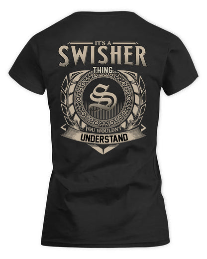SWOPE HH88-K2–Personalized Name Quote Apparel “It’s a/an NAME Thing You Wouldn’t Understand”