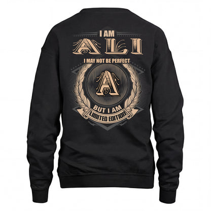 ALI 2K-101–Personalized Name Quote Apparel “I Am NAME May Not Be Perfect But I Am Limited Edition”