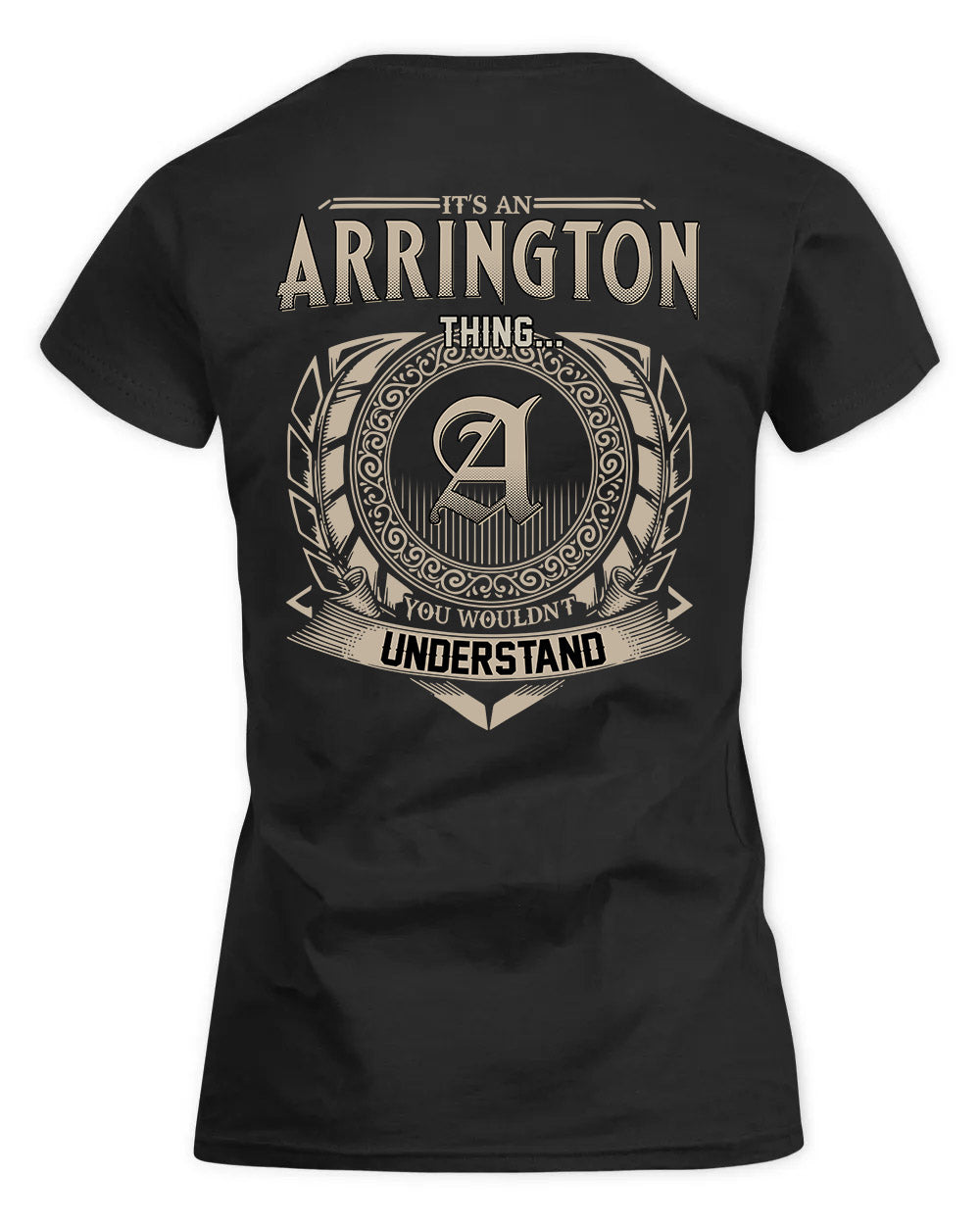 ARRINGTON HH88-K2–Personalized Name Quote Apparel “It’s a/an NAME Thing You Wouldn’t Understand”