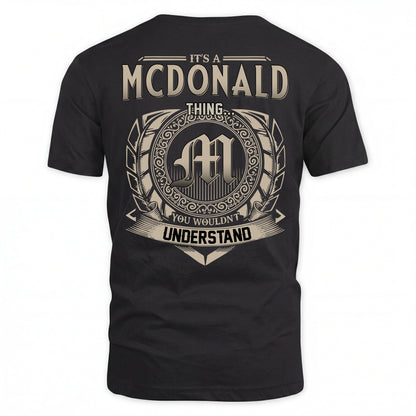 MCDONALD HH88-K2–Personalized Name Quote Apparel “It’s an NAME Thing You Wouldn’t Understand”