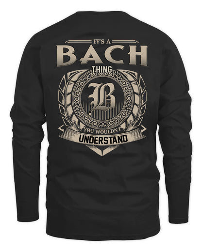 BACH HH88-K2–Personalized Name Quote Apparel “It’s a/an NAME Thing You Wouldn’t Understand”