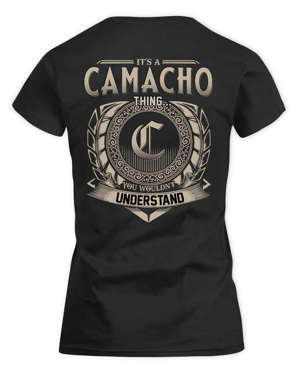 CAMACHO HH88-K2–Personalized Name Quote Apparel “It’s a/an NAME Thing You Wouldn’t Understand”