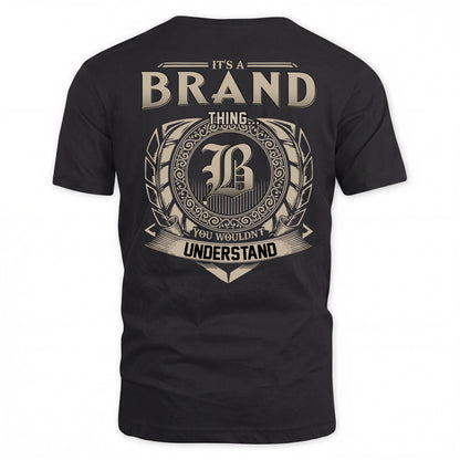 BRAND HH88-K2–Personalized Name Quote Apparel “It’s a/an NAME Thing You Wouldn’t Understand”