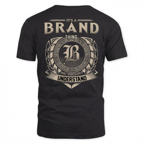 BRAND HH88-K2–Personalized Name Quote Apparel “It’s a/an NAME Thing You Wouldn’t Understand”