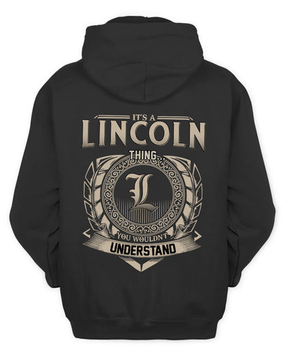 LINCOLN HH88-K2–Personalized Name Quote Apparel “It’s a/an NAME Thing You Wouldn’t Understand”
