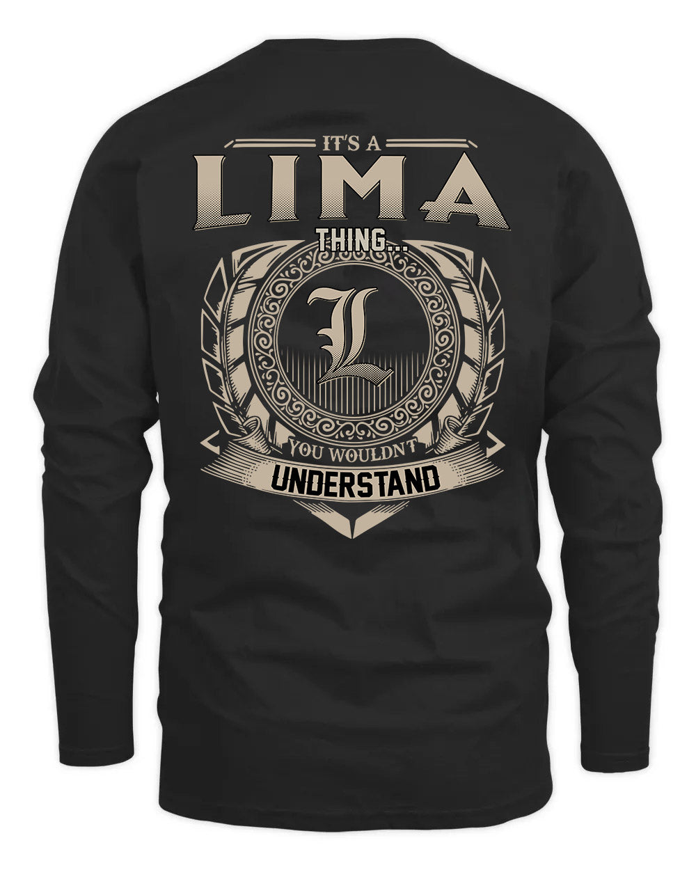LIMA HH88-K2–Personalized Name Quote Apparel “It’s a/an NAME Thing You Wouldn’t Understand”