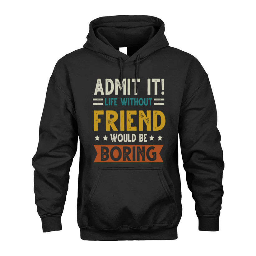 CAMPO HH88-K2–Personalized Funny Quote Apparel “Life Without NAME Would Be Boring”