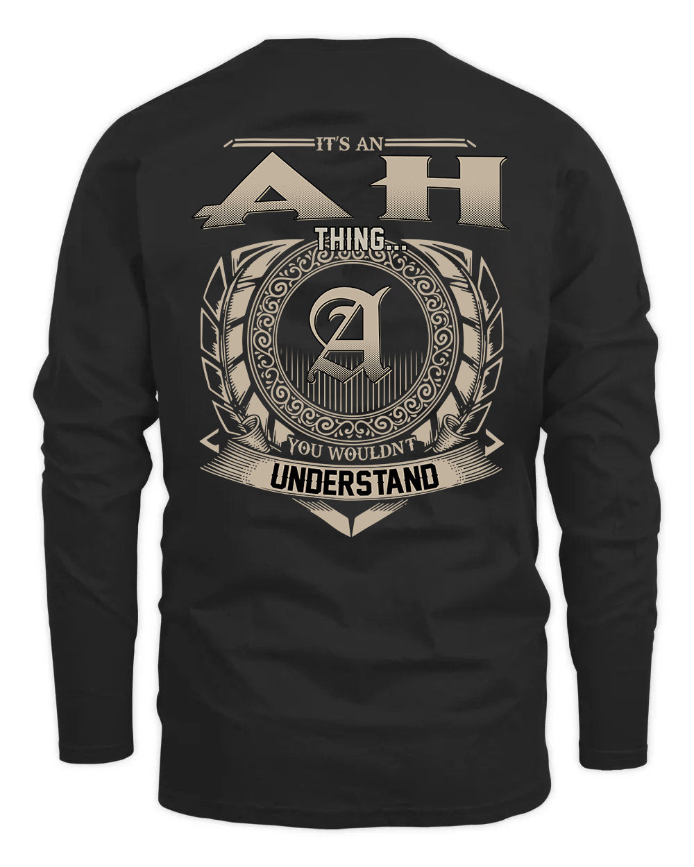 AH HH88-K2–Personalized Name Quote Apparel “It’s a/an NAME Thing You Wouldn’t Understand”