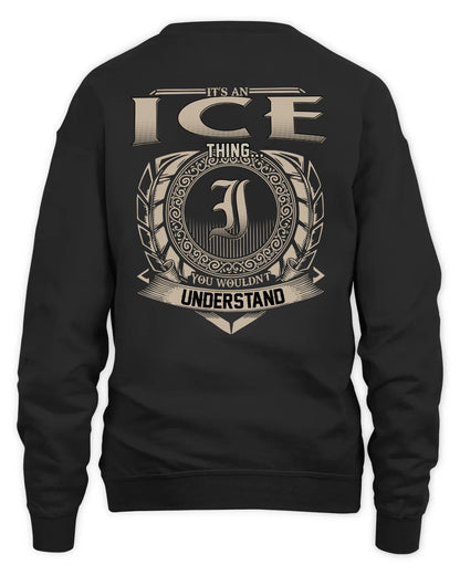 ICE HH88-K2–Personalized Name Quote Apparel “It’s a/an NAME Thing You Wouldn’t Understand”