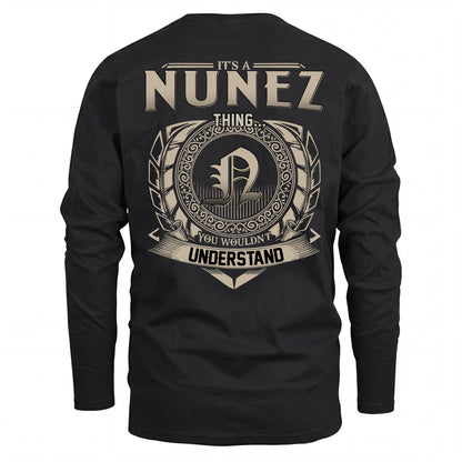 NUNEZ HH88-K2–Personalized Name Quote Apparel “It’s an NAME Thing You Wouldn’t Understand”