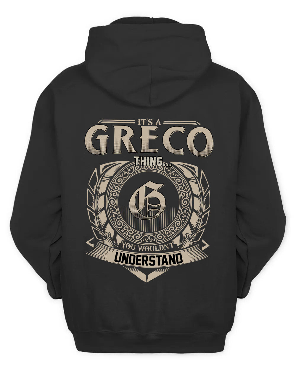 GRECO HH88-K2–Personalized Name Quote Apparel “It’s a/an NAME Thing You Wouldn’t Understand”