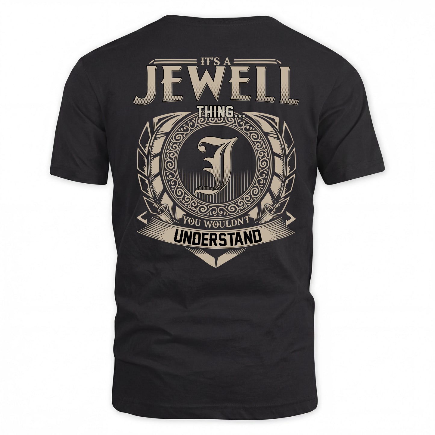 JEWELL HH88-K2–Personalized Name Quote Apparel “It’s a/an NAME Thing You Wouldn’t Understand”