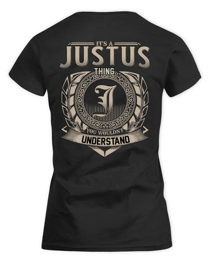 JUSTUS HH88-K2–Personalized Name Quote Apparel “It’s a/an NAME Thing You Wouldn’t Understand”