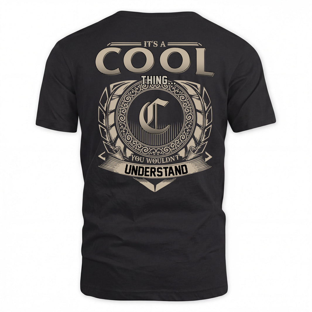 COOL HH88-K2–Personalized Name Quote Apparel “It’s a/an NAME Thing You Wouldn’t Understand”