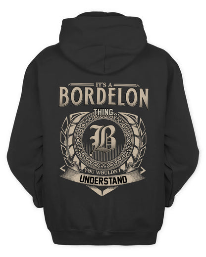 BORDELON HH88-K2–Personalized Name Quote Apparel “It’s a/an NAME Thing You Wouldn’t Understand”