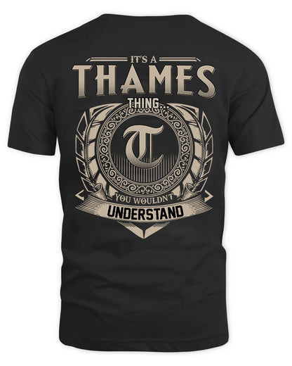 THAMES HH88-K2–Personalized Name Quote Apparel “It’s a/an NAME Thing You Wouldn’t Understand”