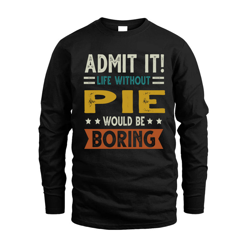 FREDERICKS HH88-K2–Personalized Funny Quote Apparel “Life Without NAME Would Be Boring”