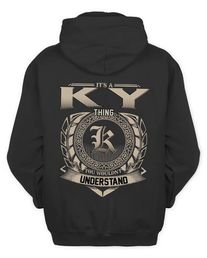 KY HH88-K2–Personalized Name Quote Apparel “It’s a/an NAME Thing You Wouldn’t Understand”
