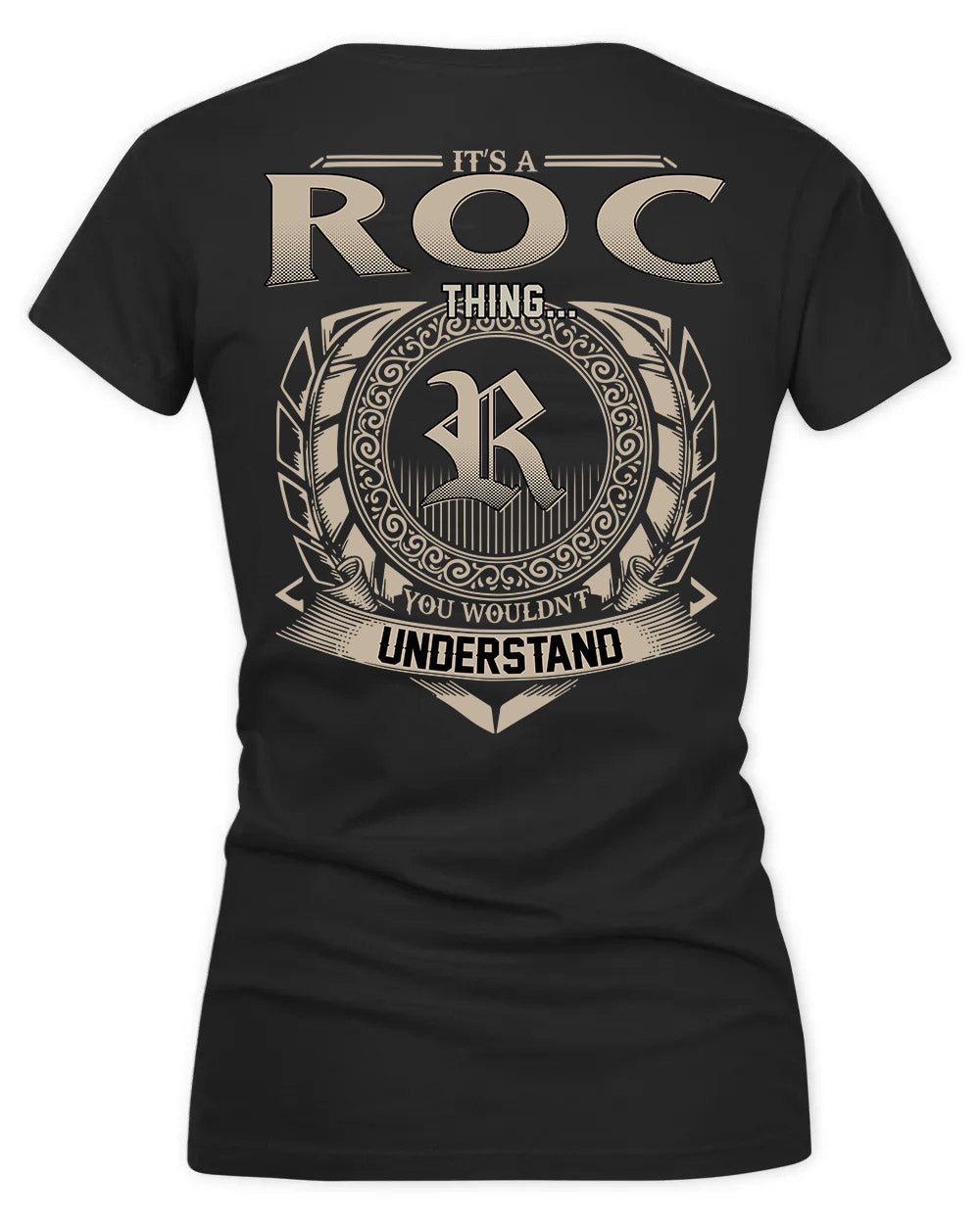 ROC HH88-K2–Personalized Name Quote Apparel “It’s a/an NAME Thing You Wouldn’t Understand”