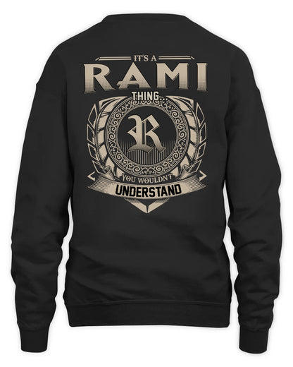 RAMI HH88-K2–Personalized Name Quote Apparel “It’s a/an NAME Thing You Wouldn’t Understand”