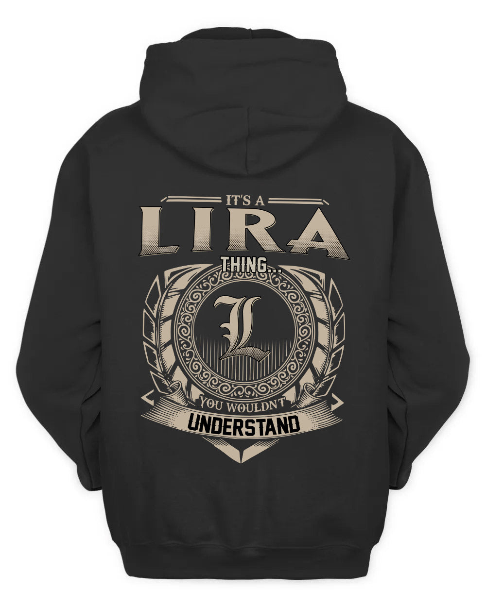LIRA HH88-K2–Personalized Name Quote Apparel “It’s a/an NAME Thing You Wouldn’t Understand”
