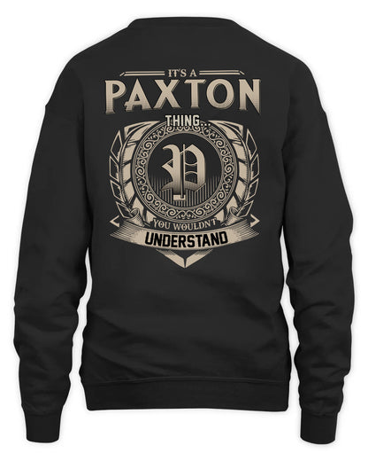 PAXTON HH88-K2–Personalized Name Quote Apparel “It’s a/an NAME Thing You Wouldn’t Understand”
