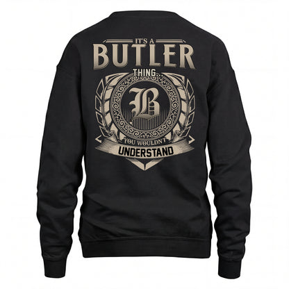 BUTLER HH88-K2–Personalized Name Quote Apparel “It’s an NAME Thing You Wouldn’t Understand”