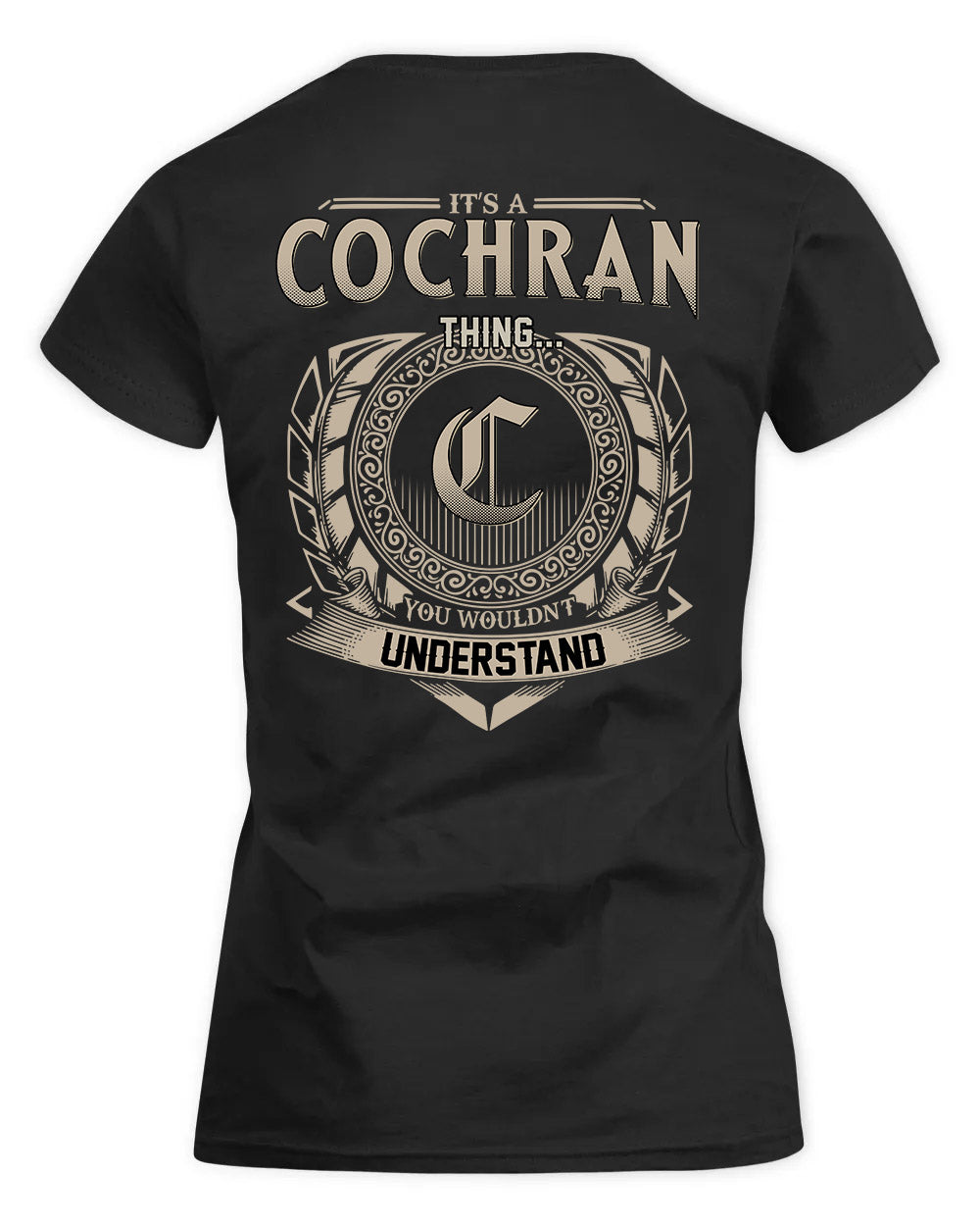 COCHRAN HH88-K2–Personalized Name Quote Apparel “It’s a/an NAME Thing You Wouldn’t Understand”