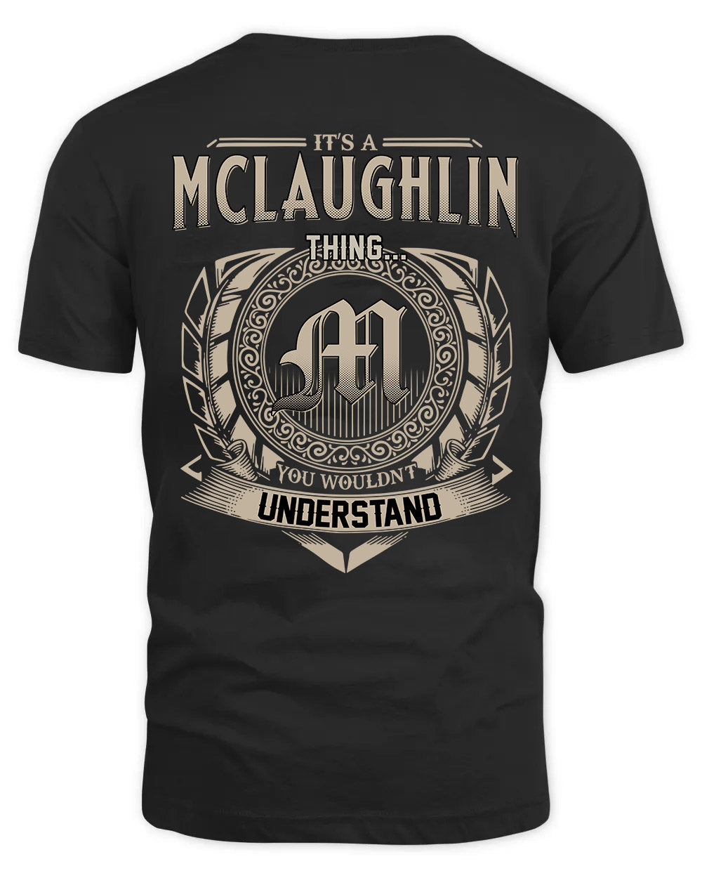 MCLAUGHLIN HH88-K2–Personalized Name Quote Apparel “It’s a/an NAME Thing You Wouldn’t Understand”