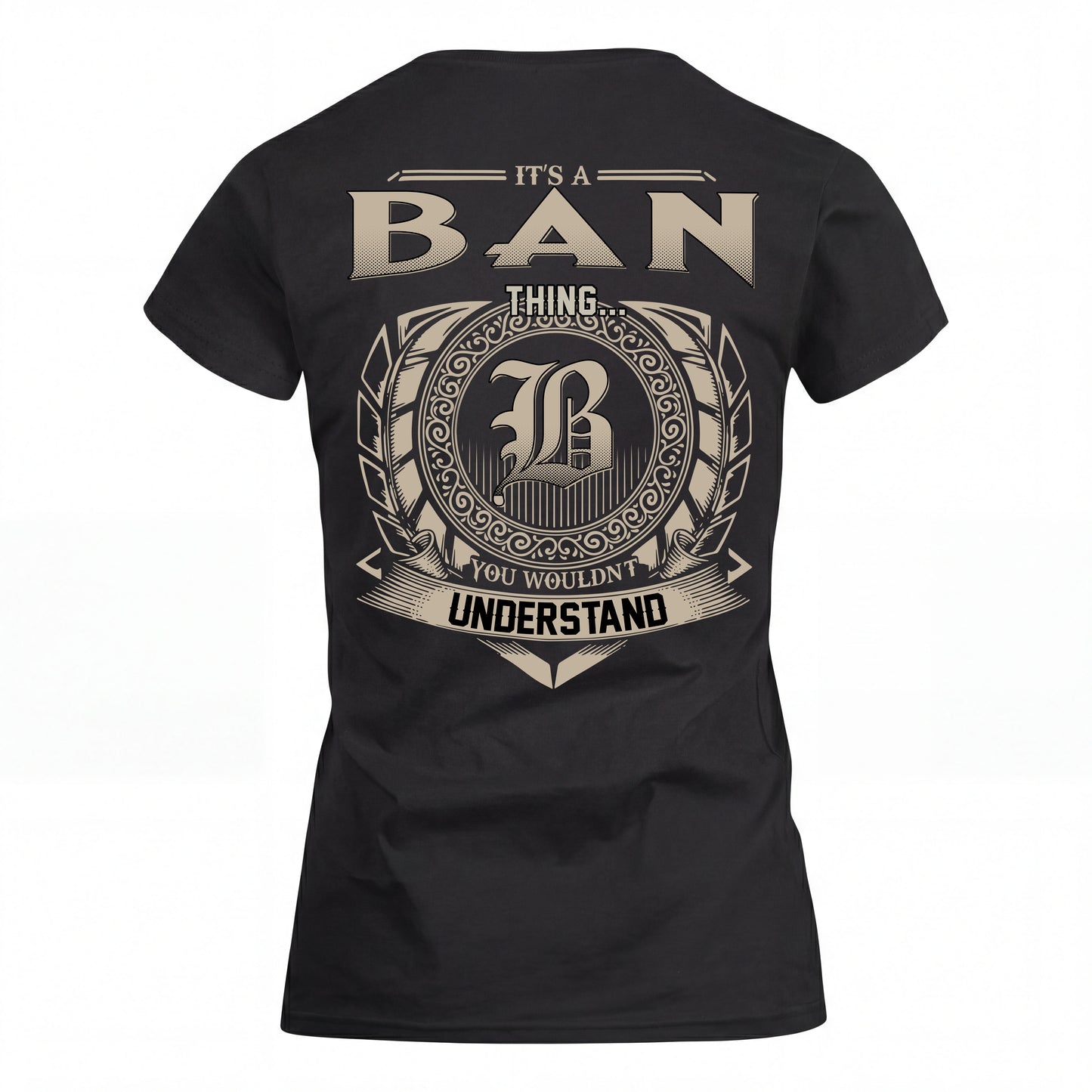 BAN HH88-K2–Personalized Name Quote Apparel “It’s an NAME Thing You Wouldn’t Understand”