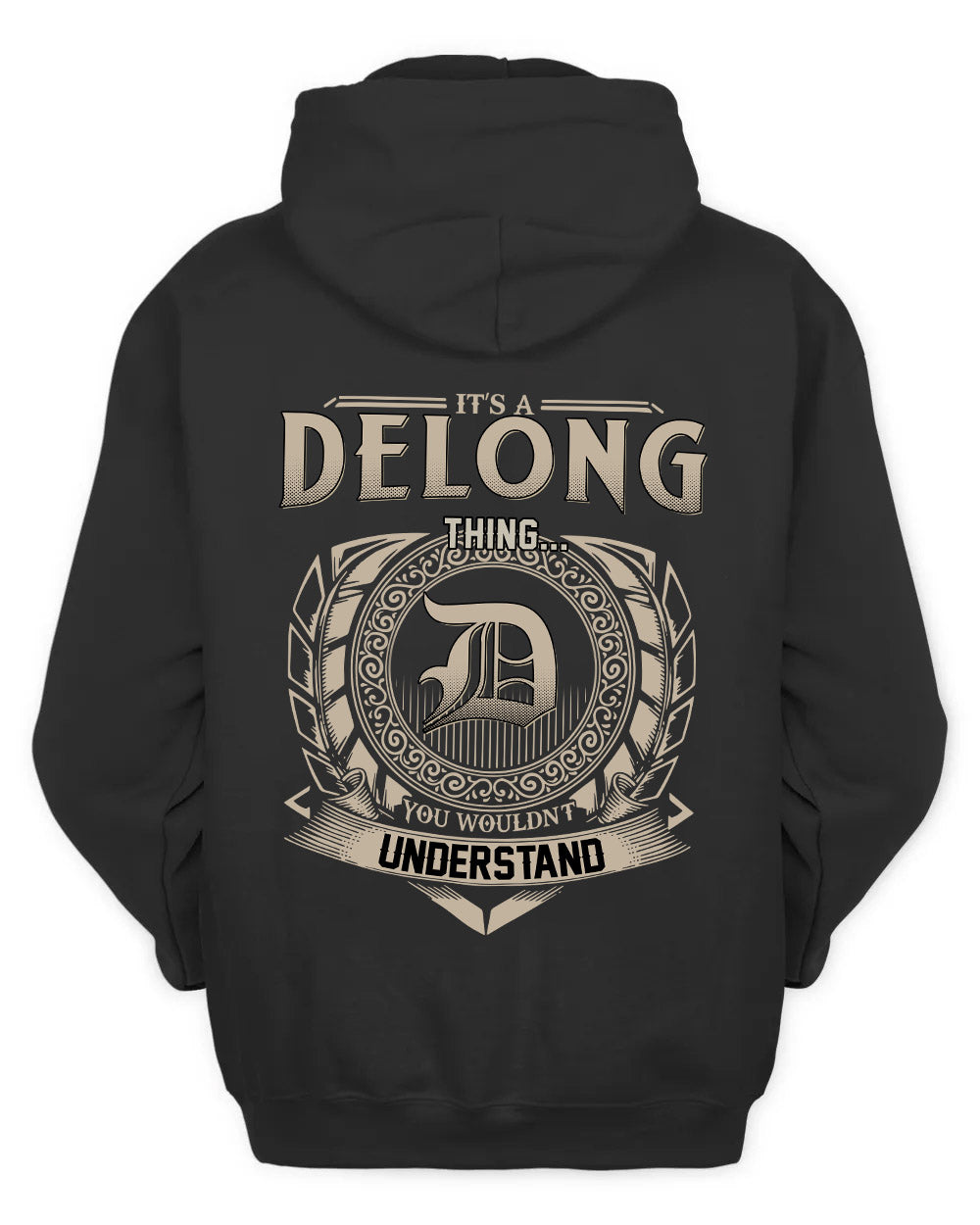 DELONG HH88-K2–Personalized Name Quote Apparel “It’s a/an NAME Thing You Wouldn’t Understand”