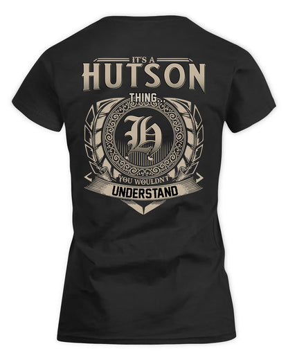 HUTSON HH88-K2–Personalized Name Quote Apparel “It’s a/an NAME Thing You Wouldn’t Understand”