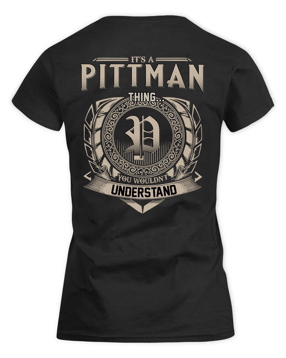 PITTS HH88-K2–Personalized Name Quote Apparel “It’s a/an NAME Thing You Wouldn’t Understand”