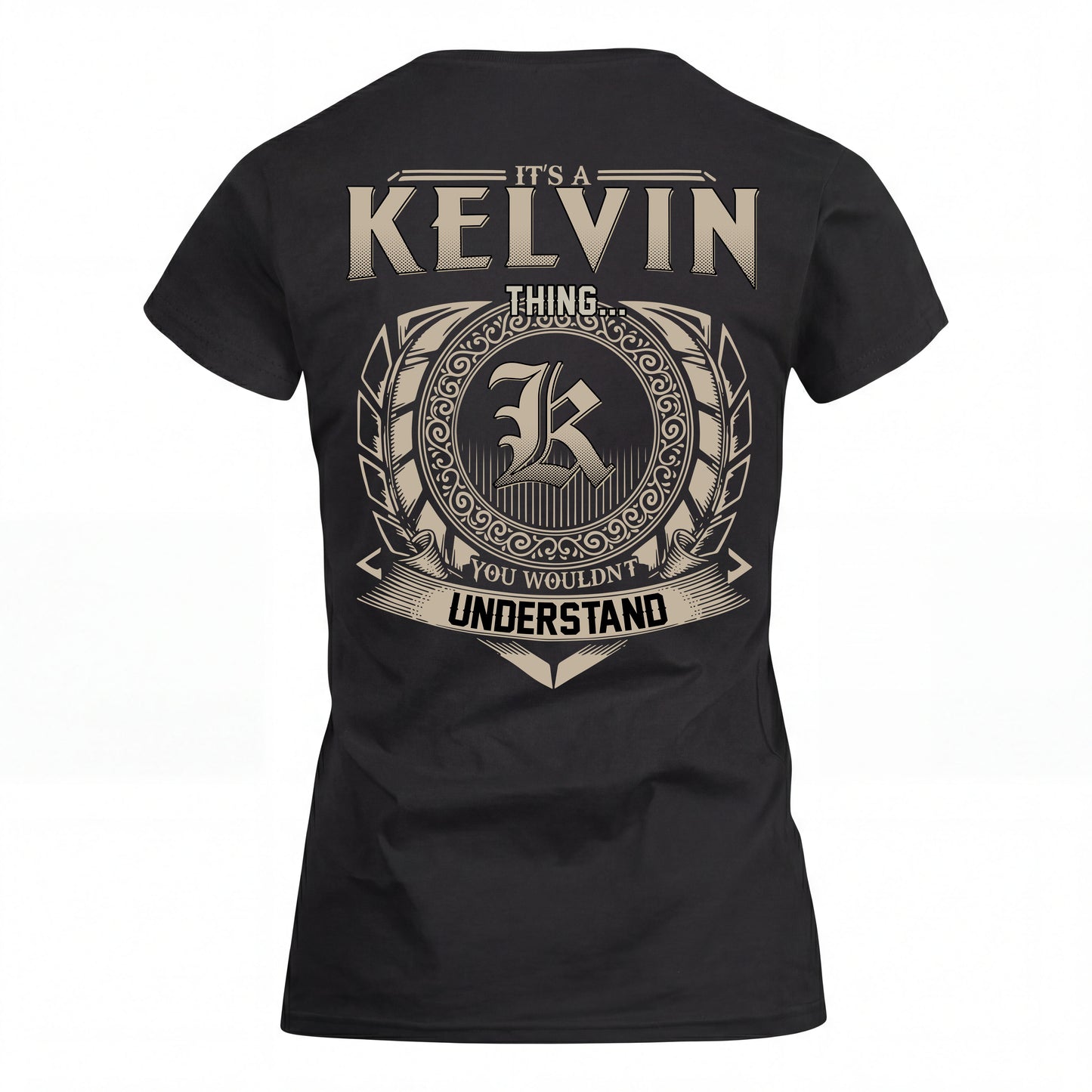 KELVIN HH88-K2–Personalized Name Quote Apparel “It’s an NAME Thing You Wouldn’t Understand”