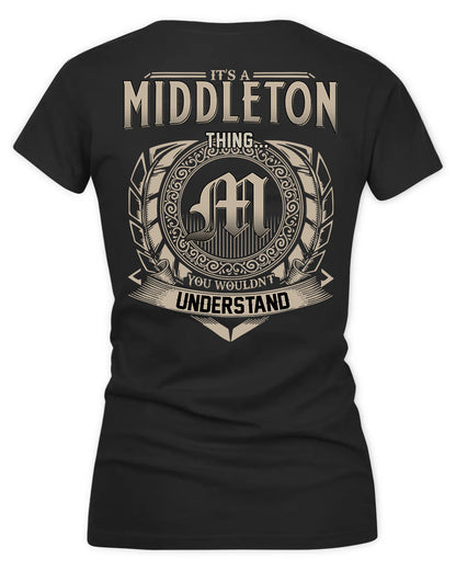 MIDDLETON HH88-K2–Personalized Name Quote Apparel “It’s a/an NAME Thing You Wouldn’t Understand”