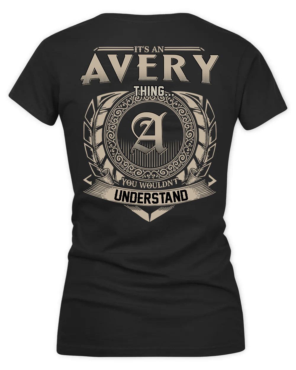 AVERY HH88-K2–Personalized Name Quote Apparel “It’s a/an NAME Thing You Wouldn’t Understand”