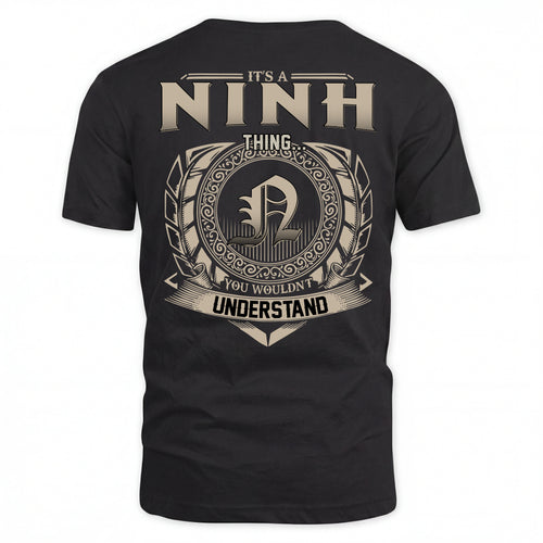 NINH HH88-K2–Personalized Name Quote Apparel “It’s an NAME Thing You Wouldn’t Understand”