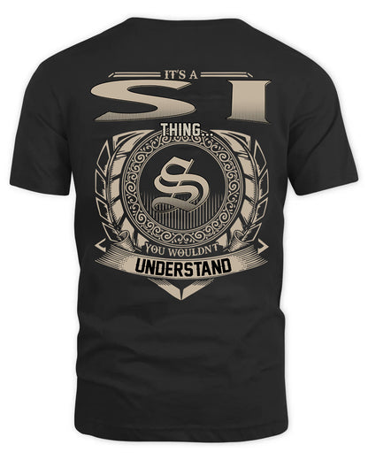 SI HH88-K2–Personalized Name Quote Apparel “It’s a/an NAME Thing You Wouldn’t Understand”