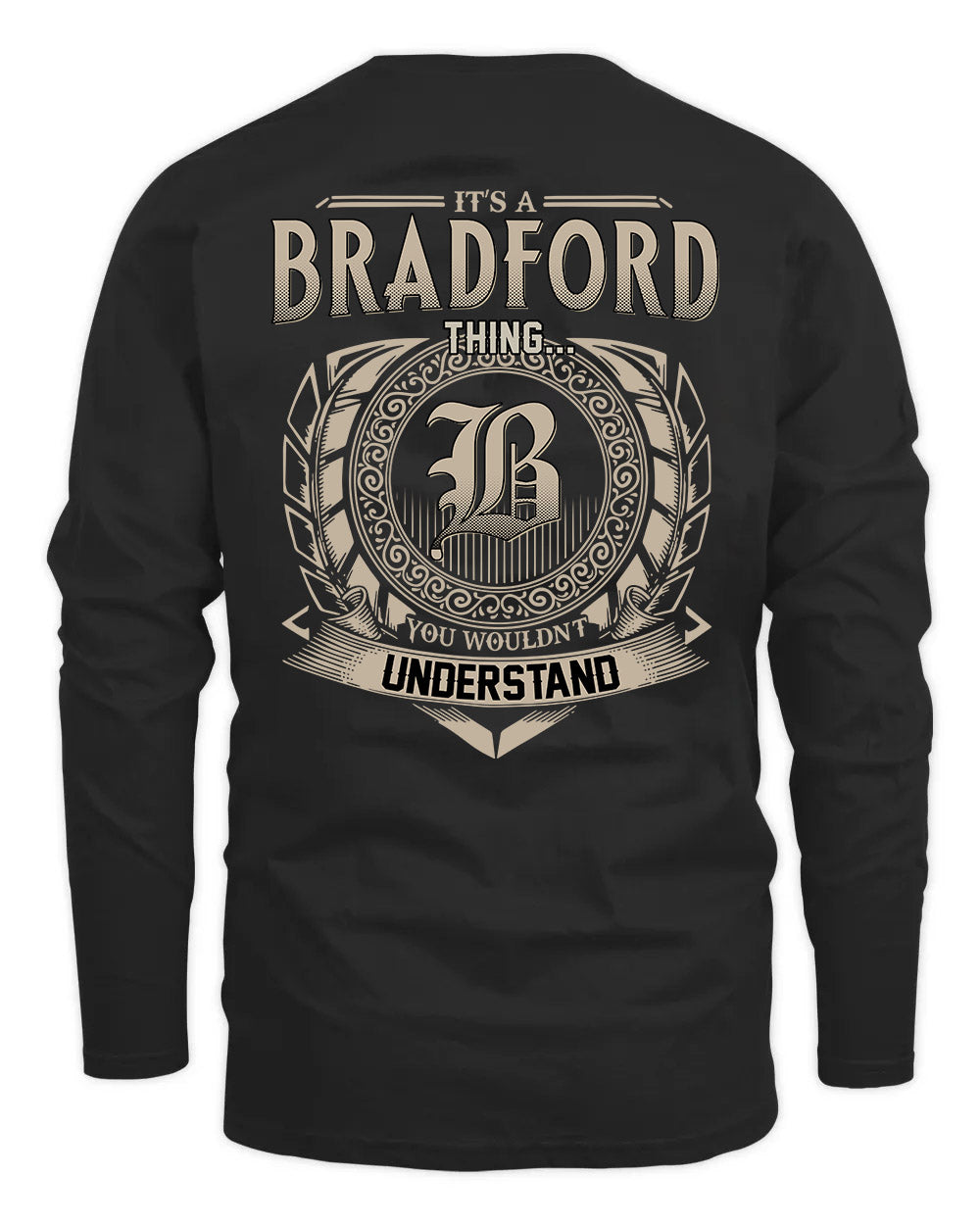 BRADFORD HH88-K2–Personalized Name Quote Apparel “It’s a/an NAME Thing You Wouldn’t Understand”