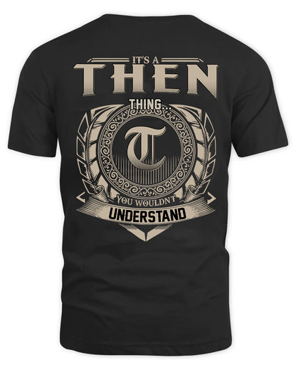 THEN HH88-K2–Personalized Name Quote Apparel “It’s a/an NAME Thing You Wouldn’t Understand”