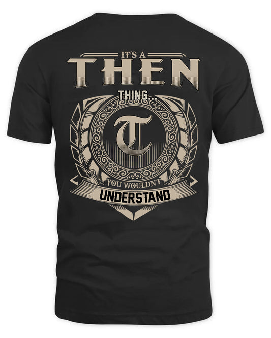 THEN HH88-K2–Personalized Name Quote Apparel “It’s a/an NAME Thing You Wouldn’t Understand”